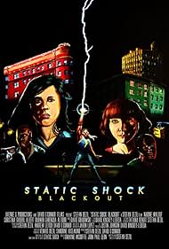 Static Shock Blackout (2012)