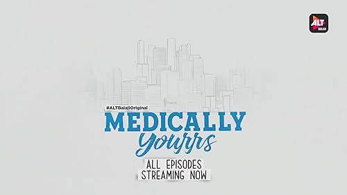 Life se hatke, MBBS pe atke! Join the crazy ups and downs of these struggling medical students with #MedicallyYourrs.

All episodes streaming now; binge on ALTBalaji.