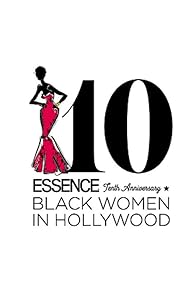 Primary photo for Essence 10th Anniversary Black Women in Hollywood Awards