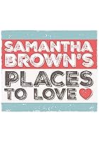 Samantha Brown's Places to Love