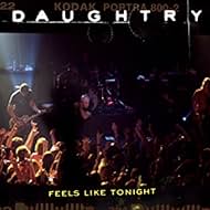 Daughtry: Feels Like Tonight (2008)