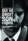 Qui va droit son chemin (2010)