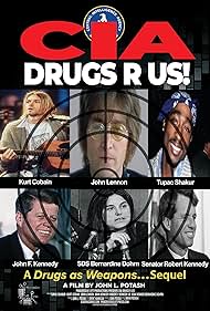 Tupac Shakur, Kurt Cobain, John Lennon, Bernardine Dohrn, Robert F. Kennedy Jr., and John F. Kennedy in CIA Drugs R Us! A Drugs as Weapons... Sequel (2024)