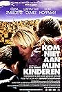 Karina Smulders in Kom niet aan mijn kinderen (2010)