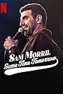 Sam Morril: Same Time Tomorrow (2022)