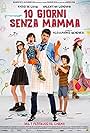 10 giorni senza mamma (2019)