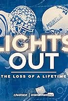 Lights Out: The Loss of a Lifetime (2023)