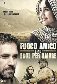 Primary photo for Fuoco amico: Tf45 - Eroe per amore