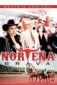 Primary photo for Una norteña bravía