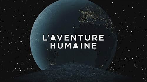 L'aventure humaine (1997)