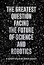 The Greatest Question Facing the Future of Science and Robotics (2017)