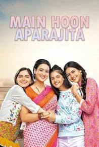 Primary photo for Main Hoon Aparajita