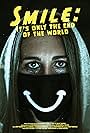 Smile: It's Only the End of the World (2022)