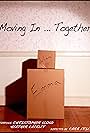 Moving in... Together (2011)