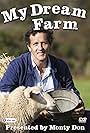 Monty Don in My Dream Farm (2010)