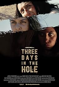 Sara Vessal, Kally Khourshid, and Amelia Rae in Three Days in the Hole (2018)