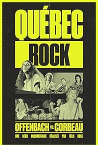 Primary photo for Québec Rock - Offenbach vs. Corbeau