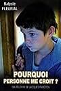 Pourquoi personne me croit? (2013)