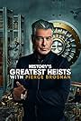 Pierce Brosnan in History's Greatest Heists with Pierce Brosnan (2023)