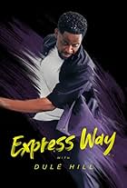 The Express Way with Dulé Hill (2024)