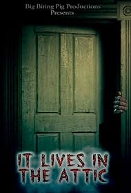 It Lives in the Attic (2016)