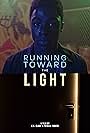 Running Toward the Light (2021)