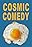 Cosmic Comedy