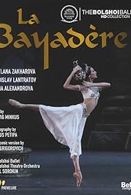 The Bolshoi Ballet: Live From Moscow - La Bayadère (2014)