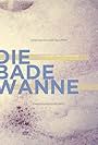 Die Badewanne (2016)