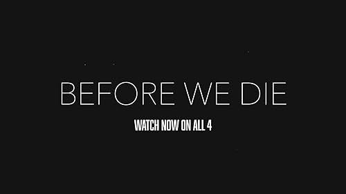 Watch Before We Die