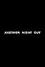 Another Night Out (2011)