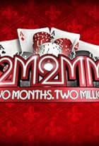 2 Months, $2 Million (2009)