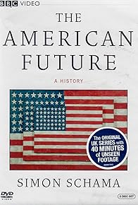 Primary photo for The American Future: A History