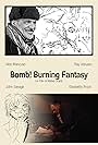 Bomb! Burning Fantasy (2015)