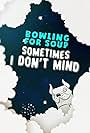 Bowling for Soup: Sometimes I Don't Mind (2019)