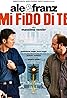 Mi fido di te (2007) Poster