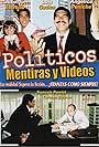 Políticos, mentiras y videos (2004)