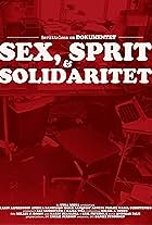 Dokumentet: Sex, Sprit & Solidaritet (2018)