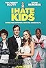 I Hate Kids (2019) Poster