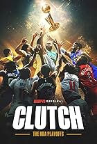 Clutch: The NBA Playoffs