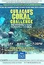 Curaçao's Coral Challenge: Reviving the Rain Forests of the Sea (2015)