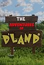 The Adventures of D'Land (2023)