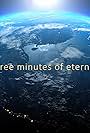 Three minutes of eternity (2022)