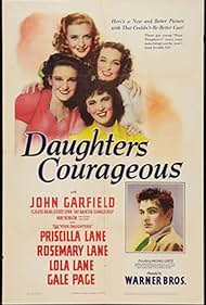 John Garfield, Lola Lane, Priscilla Lane, Rosemary Lane, and Gale Page in Daughters Courageous (1939)