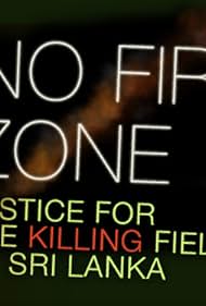 No Fire Zone: The Killing Fields of Sri Lanka (2013)