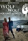 Justin Strydom, Anel Alexander, and Dewald Reynecke in Wolf Wolf: Hoe Laat is Dit? (2013)