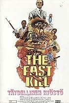 The Fast Kill