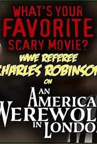 Primary photo for WWE Referee Charles Robinson on AN AMERICAN WEREWOLF IN LONDON!