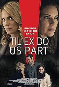 Dan Payne, Anna Van Hooft, Kelly Sullivan, and Alisha Newton in Til Ex Do Us Part (2018)