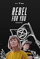 Rebel for You (2021)